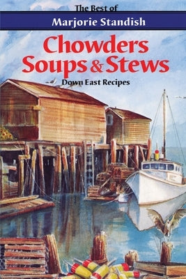 Chowders, Soups, and Stews - Paperback | Diverse Reads