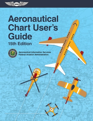 Aeronautical Chart User's Guide - Paperback | Diverse Reads