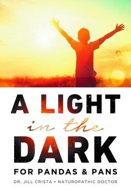 A Light in the Dark for PANDAS & PANS - Paperback | Diverse Reads