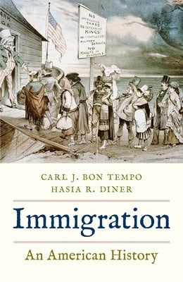 Immigration: An American History - Hardcover | Diverse Reads