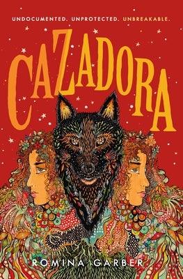 Cazadora - Hardcover | Diverse Reads
