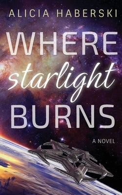 Where Starlight Burns - Paperback | Diverse Reads