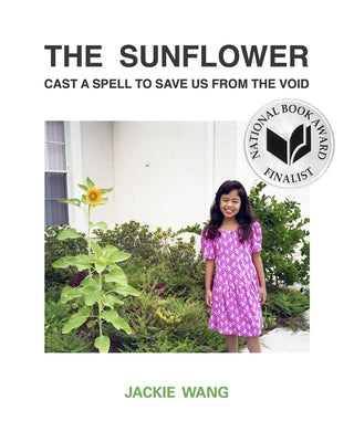The Sunflower Cast a Spell To Save Us From The Void - Paperback | Diverse Reads