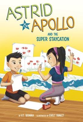 Astrid and Apollo and the Super Staycation - Paperback
