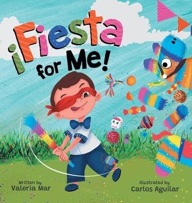 ¡Fiesta for Me! - Hardcover | Diverse Reads