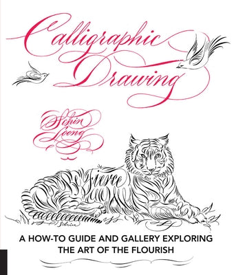 Calligraphic Drawing: A how-to guide and gallery exploring the art of the flourish - Paperback | Diverse Reads