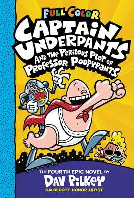 Captain Underpants and the Perilous Plot of Professor Poopypants: Color Edition (Captain Underpants #4) - Hardcover | Diverse Reads