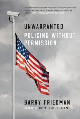 Unwarranted: Policing Without Permission - Paperback | Diverse Reads