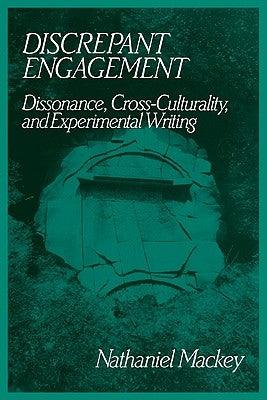 Discrepant Engagement: Dissonance, Cross-Culturality and Experimental Writing - Paperback | Diverse Reads