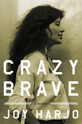 Crazy Brave - Hardcover | Diverse Reads