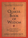 A Quaker Book of Wisdom: Life Lessons In Simplicity, Service, And Common Sense - Paperback | Diverse Reads