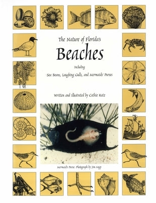 The Nature of Florida's Beaches: Including Sea Beans, Laughing Gulls and Mermaids' Purses - Paperback | Diverse Reads