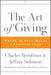 The Art of Giving: Where the Soul Meets a Business Plan - Hardcover | Diverse Reads