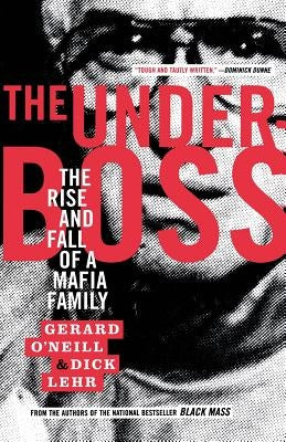 The Underboss: The Rise and Fall of a Mafia Family - Paperback | Diverse Reads