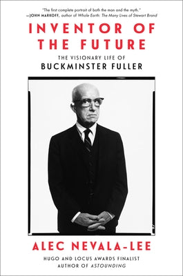 Inventor of the Future: The Visionary Life of Buckminster Fuller - Hardcover | Diverse Reads