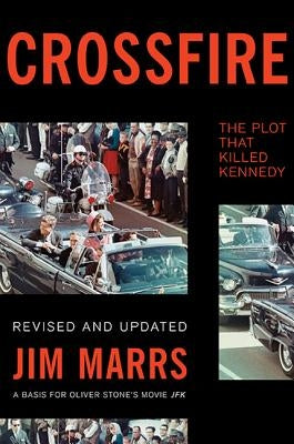 Crossfire: The Plot That Killed Kennedy - Paperback | Diverse Reads