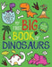My First Big Book of Dinosaurs - Paperback | Diverse Reads