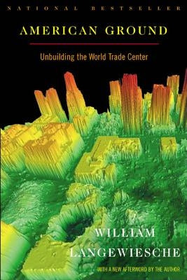 American Ground: Unbuilding the World Trade Center - Paperback | Diverse Reads
