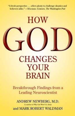 How God Changes Your Brain: Breakthrough Findings from a Leading Neuroscientist - Paperback | Diverse Reads