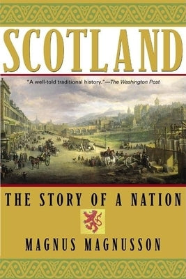 Scotland: The Story of a Nation - Paperback | Diverse Reads