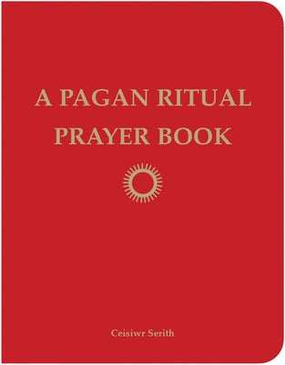 A Pagan Ritual Prayer Book - Paperback | Diverse Reads