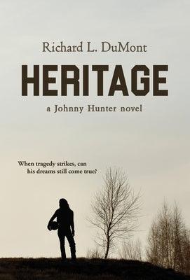 Heritage: A Johnny Hunter Novel - Hardcover | Diverse Reads