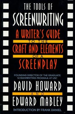 The Tools of Screenwriting: A Writer's Guide to the Craft and Elements of a Screenplay - Paperback | Diverse Reads