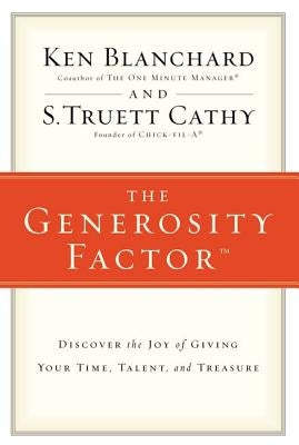The Generosity Factor: Discover the Joy of Giving Your Time, Talent, and Treasure - Paperback | Diverse Reads