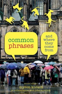 Common Phrases: And Where They Come From - Paperback | Diverse Reads
