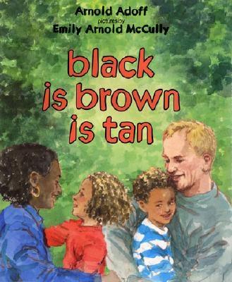 Black Is Brown Is Tan - Hardcover | Diverse Reads