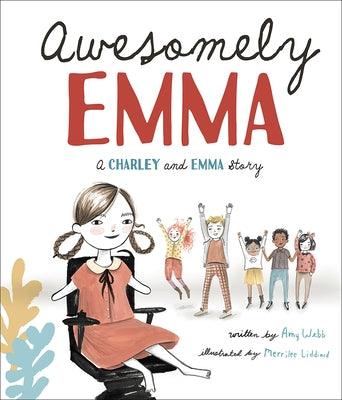 Awesomely Emma: A Charley and Emma Story - Hardcover | Diverse Reads