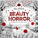 The Beauty of Horror 1: A GOREgeous Coloring Book - Paperback | Diverse Reads