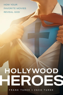 Hollywood Heroes: How Your Favorite Movies Reveal God - Paperback | Diverse Reads