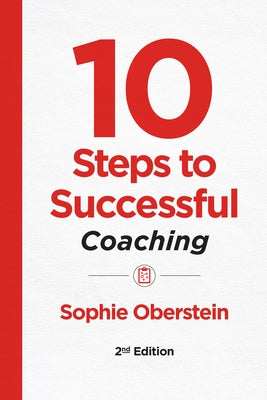 10 Steps to Successful Coaching, 2nd Edition - Paperback | Diverse Reads