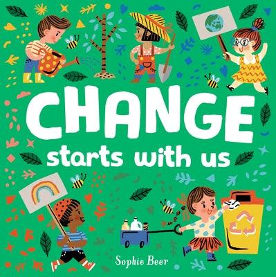Change Starts with Us - Board Book | Diverse Reads