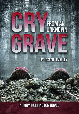 Cry from an Unknown Grave - Hardcover | Diverse Reads