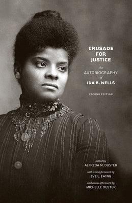 Crusade for Justice: The Autobiography of Ida B. Wells - Paperback |  Diverse Reads