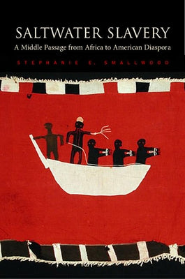 Saltwater Slavery: A Middle Passage from Africa to American Diaspora - Paperback | Diverse Reads