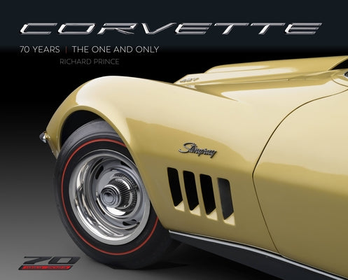 Corvette 70 Years: The One and Only - Hardcover | Diverse Reads