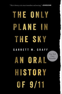 Only Plane in the Sky: An Oral History of 9/11 - Paperback | Diverse Reads