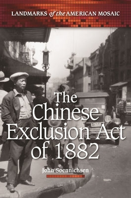 The Chinese Exclusion Act of 1882 - Hardcover | Diverse Reads