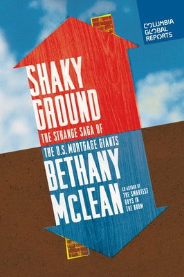 Shaky Ground: The Strange Saga of the U.S. Mortgage Giants - Paperback | Diverse Reads