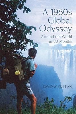 A 1960s Global Odyssey: Around the World in 80 Months - Paperback | Diverse Reads