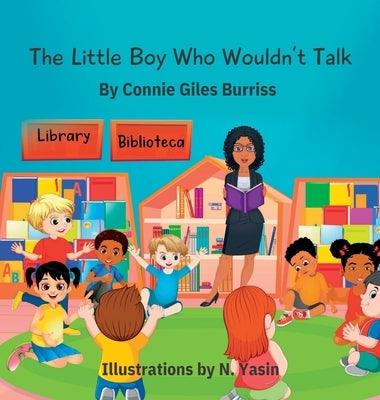 The Little Boy Who Wouldn't Talk - Hardcover | Diverse Reads