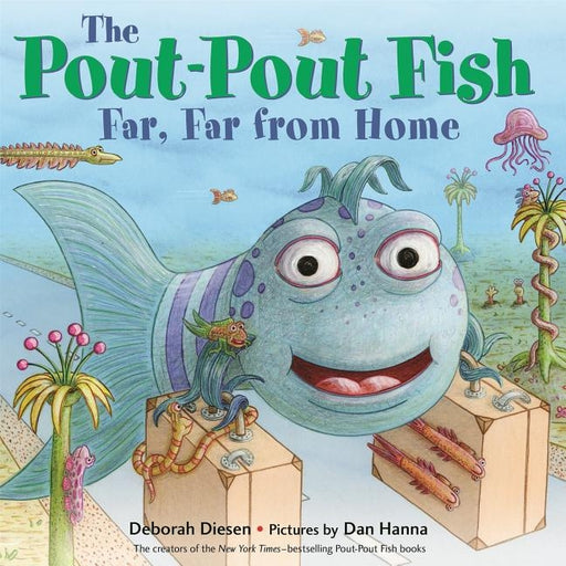 The Pout-Pout Fish, Far, Far from Home - Hardcover | Diverse Reads