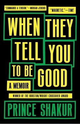 When They Tell You to Be Good - Paperback | Diverse Reads