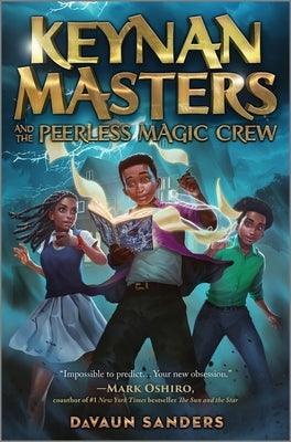 Keynan Masters and the Peerless Magic Crew - Hardcover | Diverse Reads
