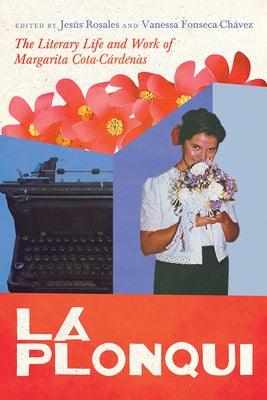 La Plonqui: The Literary Life and Work of Margarita Cota-Cárdenas - Paperback