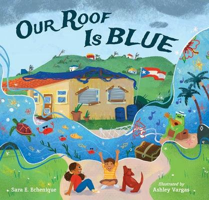 Our Roof Is Blue - Hardcover