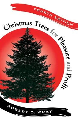 Christmas Trees for Pleasure and Profit - Paperback | Diverse Reads